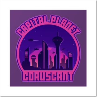 Capital Planet Coruscant Posters and Art